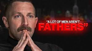 "A lot of Men Aren't Fathers"