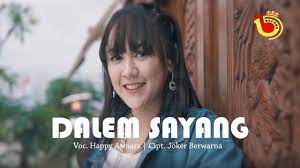 Lirik Lagu Dalem Sayang Oleh Happy Asmara Di 2021 Lirik Lagu Lagu Lirik