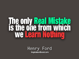 Quotes About Learning From Mistakes 89 Quotes Definitely learning from your own mistakes is sensible, rather than focusing on others for quite a few reasons 1. quotes about learning from mistakes 89
