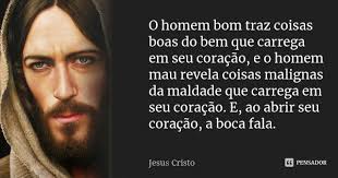 O Homem Bom Traz Coisas Boas Do Bem Que Jesus Cristo