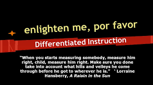 Por favor means please in both spanish and portuguese. Enlighten Me Por Favor Differentiated Instruction When You Starts Measuring Somebody Measure Him Right Child Measure Him Right Make Sure You Done Ppt Download