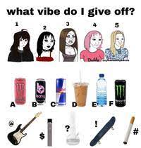 See more of what vibe do i give off on facebook. What Vibe Do I Give Off Image Gallery List View Know Your Meme