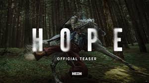 Hope Official Teaser Video
