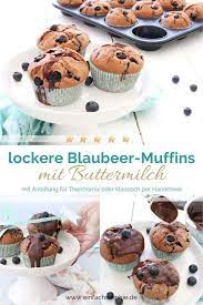 blaubeer buttermilch muffins lecker locker schnell einfach stephie rezept buttermilch muffins buttermilch kostliche desserts