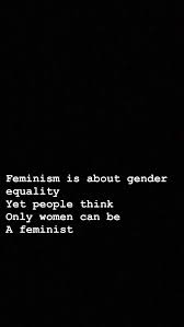 Feminism Genderequality Girlpower Empowerwomen Womenrights Humanrights Feminist Strongwomen Feminism Quotes Feminist Quotes Powerful Quotes