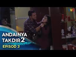 Silakan klik andainya takdir 2 | episod 1 untuk melihat artikel selengkapnya. Andainya Takdir 2 Episod 3