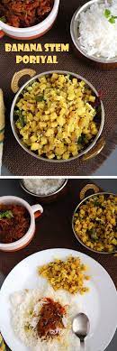 An Extremely Healthy Rich In Fiber And Delicious South Indian Side Made With Banana Stem Vazhaithandu Poriyal Pe Indian Food Recipes Indian Cooking Recipes