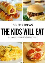 20 Dinner Ideas Even The Kids Will Love Food Dinner Recipes For Kids Kids Meals