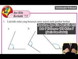 Maybe you would like to learn more about one of these? Jawaban Ayo Kita Berlatih 7 5 Bab 7 Halaman 169 Kelas 7 Garis Dan Sudut Youtube