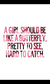 Girls Are Butterflies Pretty Quotes Monroe Quotes Butterfly Quotes