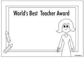 Coloring pages amazing coloring pages cards printable thank you. World S Best Teacher Award Coloring Page Teacher Awards Best Teacher Kindergarten Math Lesson Plans