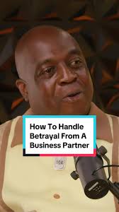 How To Handle Betrayal From A Business Partner