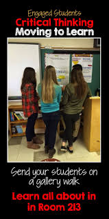 Gallery Walks For Critical Thinking Critical Thinking Teaching Critical Thinking Teaching