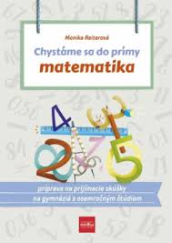 Přijímačky z češtiny 2020 prijimacky cermat 2020 sleduj nás na instagramu: Chystame Sa Do Primy Matematika Priprava Na Prijimacie Skusky Z Matematiky Na Osemrocne Gymnazia Kniha Panta Rhei