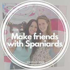 Maybe you would like to learn more about one of these? How To Make Friends With Spaniards Making Friends How To Speak Spanish Looking For Friends