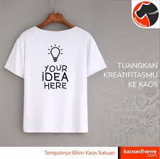 Kamu Seseorang Yang Berjiwa Kreatif Tapi Bingung Mau Diaplikasikan Dimana Yuk Buat Kaos Sablon Satuan Dengan Desainmu Yang Unik Dan Kreatif Kaos Sablon Kaos