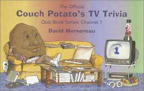 A couch potato usually spends his/her time watching tv or playing video games. The Official Couch Potato S Tv Trivia Quiz Book Series Channel 1 Amazon Co Uk Mersereau David E 9781571973795 Books