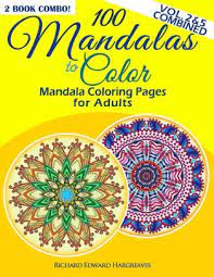 Used item in a good condition. 100 Mandalas To Color Mandala Coloring Pages For Adults Vol 2 5 Combined 2 Book Combo By Richard Edward Hargreaves Paperback Barnes Noble