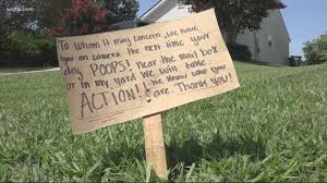 Ours is a respectable, presentable neighborhood, one in which pride… Monroe Man Puts Up Sign After Neighbor Leaves Pet Waste Wcnc Com