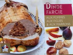 Le foie de la dinde 400 g de chair à saucisse 100 g de champignons de paris en boite 100 g. Dinde Farcie Aux Pommes Aux Figues Aux Marrons Picard Variable