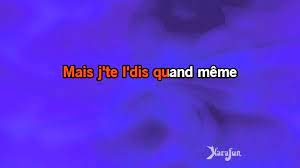Tous les mots qui m' viennent sont dérisoires. Karaoke J Te L Dis Quand Meme Patrick Bruel Youtube