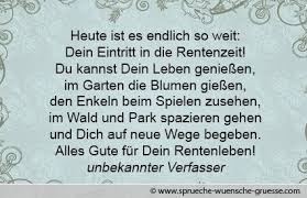 Spruche Wunsche Zum Ruhestand Gluckwunsche Zum Ruhestand Spruche Zum Abschied Kollegen