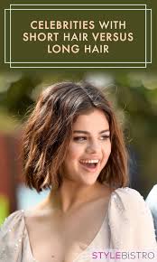 Celebrities With Short Versus Long Hair Long Hair Styles Bob Hairstyles Stylish Hair