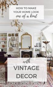Vintage Decor Ideas To Give Your Home More Charm Vintage Decor Home Home Decor