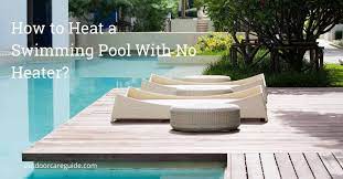 So, whether you want to save some money or you just like efficient life hacks, here are several good ways how to heat a pool without a heater. How To Heat A Swimming Pool Without A Heater