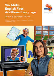 In addition, in many developing countries from which. Via Afrika English First Additional Language Grade 5 Teacher S Guide Via Afrika