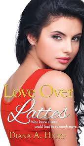 Love Over Lattes (Desert Monsoon Series): Hicks, Diana A.: 9781509219445:  Amazon.com: Books