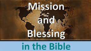 Mission and Blessing: Through Abraham, Christ, and Church
