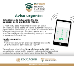 Aviso para alumnos con beca benito juárez que cobran en bbva. Aviso Urgente Becaria Y Becario De Educacion Media Superior Cdmx Si Recibes Tu Becabenitojuarez Mediante Mensaje De Texto Y Perdiste Tu Celular O Cambiaste De Numero Es Urgente Que Nos Notifiques