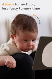 4 Tummy Time Activities For Fussy Babies Lovevery Baby Tummy Time Baby Learning Tummy Time