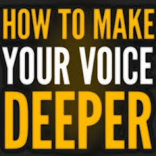 How to make your voice deeper: How To Make Your Voice Deeper 10 Ways To Get A Deep Voice Youtube