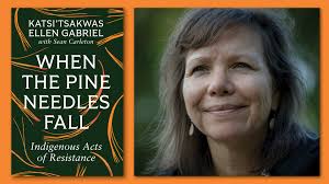 An Evening with Katsi'tsakwas Ellen Gabriel & Sean Carleton (When the Pine  Needles Fall)