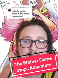 #greenscreen if mother is the opposite of adventure, then what does that  mean for the mother flame. #onepiece #onepiecetiktok #anime