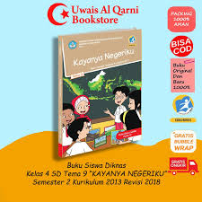 Tiga subtema yang ada direncanakan selesai dalam jangka waktu 3 minggu. Best Seller Original Tematik Terpadu Tema 9 Kelas 4 Sd Kayanya Negeriku Shopee Indonesia