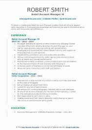 You will be working within a territory team together with an the inside sales account manager commercial is responsible for achieving quarterly and annual goals by managing a territory using the telephone and. Retail Account Manager Resume Samples Qwikresume