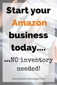 Start today and improve your skills. Start Selling On Amazon Today Without Any Stock Boost My Budget