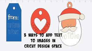 3 Ways To Attach Writing To Images In Cricut Design Space 1 Simple Text Attachment To Single Layer 2 How To Curve W Cricut Explore Cricut Cricut Tutorials