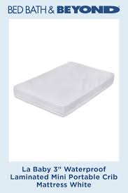 La Baby 3 Waterproof Laminated Mini Portable Crib Mattress Bed Bath Beyond Portable Crib Crib Mattress La Baby