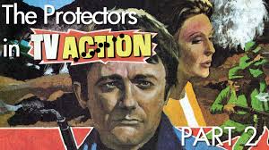 A history of The Protectors in TV Action (part 2 of 2)