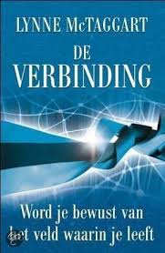 Bol Com De Verbinding Lynne Mctaggart 9789020204537 Boeken Boeken Lezen Wetenschap