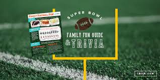 Print out this printable super bowl trivia questions page and use these questions at your next super bowl party. Super Bowl Family Fun Guide And Super Bowl Trivia Imom