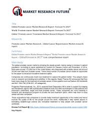 The american cancer society provides detailed information on prostate cancer and its treatment. Global Prostate Cancer Market Research Report Forecast To 2027 By Kothalkar1996 Gmail Com Issuu