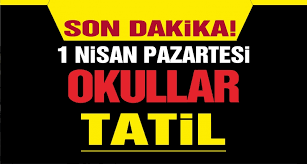 Son dakika okul tatil açıklaması var mi? 1 Nisan Pazartesi Gunu Okullar Tatil Edildi Mi Meb Valilik Son Dakika Aciklamasi Sakinca Www Sakinca Com Internet Haber En Son Haber Guncel Haberler Son Dakika