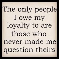 Pin By Deanah On Word Loyalty Quotes Short Inspirational Quotes Friendship Quotes