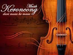 Ibarat makanan, kita akan membutuhkannya ketika merasa lapar. Sejarah Panjang Musik Keroncong Menarik Benang Merah Asal Muasal Musik Keroncong