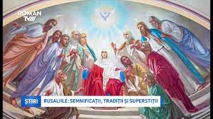 Anul acesta se vor sarbatori rusaliile pe 16 iunie. Rusaliile SemnificaÈ›ii TradiÈ›ii È™i SuperstiÈ›ii Youtube